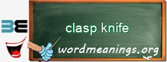 WordMeaning blackboard for clasp knife